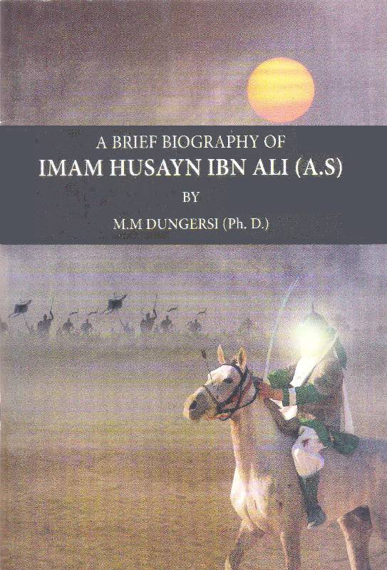 A Brief Biography Of Imam Husayn (as)