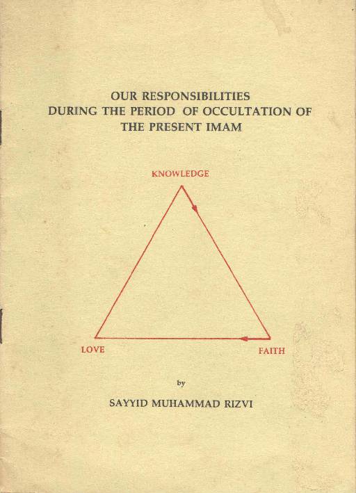 Our Responsibilities During The Period Of Occultation Of The Present Imam