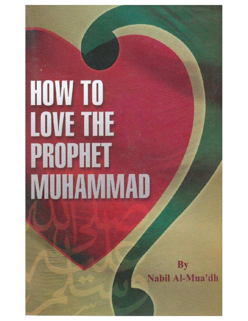 How To Love The Prophet Muhammad (Pbuh)