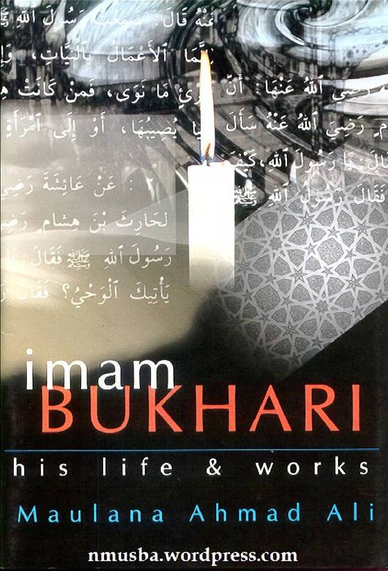 Imam Bukhari His Life And Works