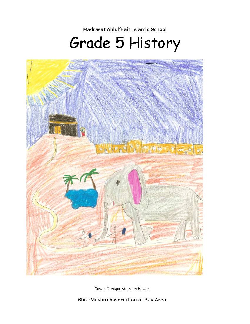 Madrasat Ahlul’Bait Islamic School Grade - 5 History