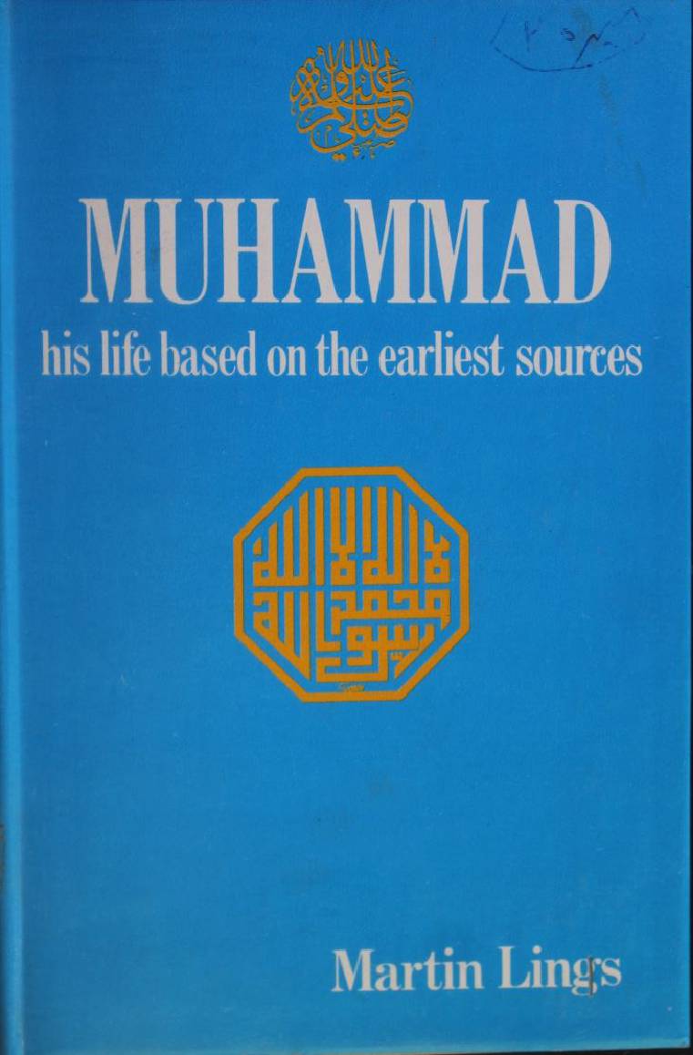 Muhammad and his life based on the early sources