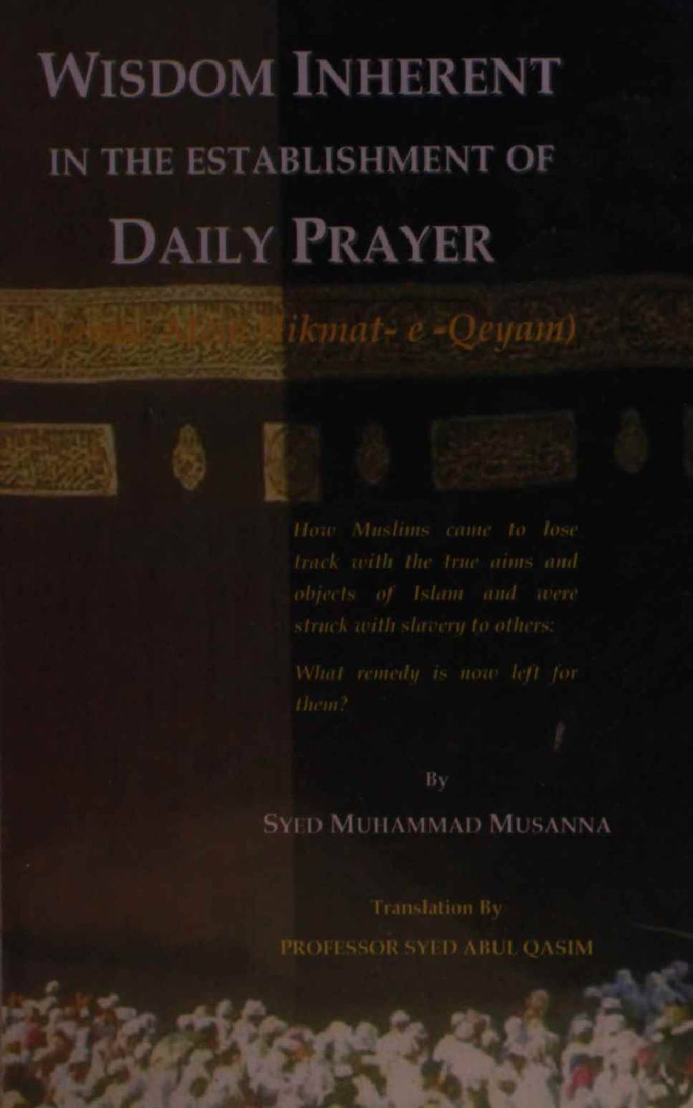 Wisdom inherent in the establishment of daily prayers