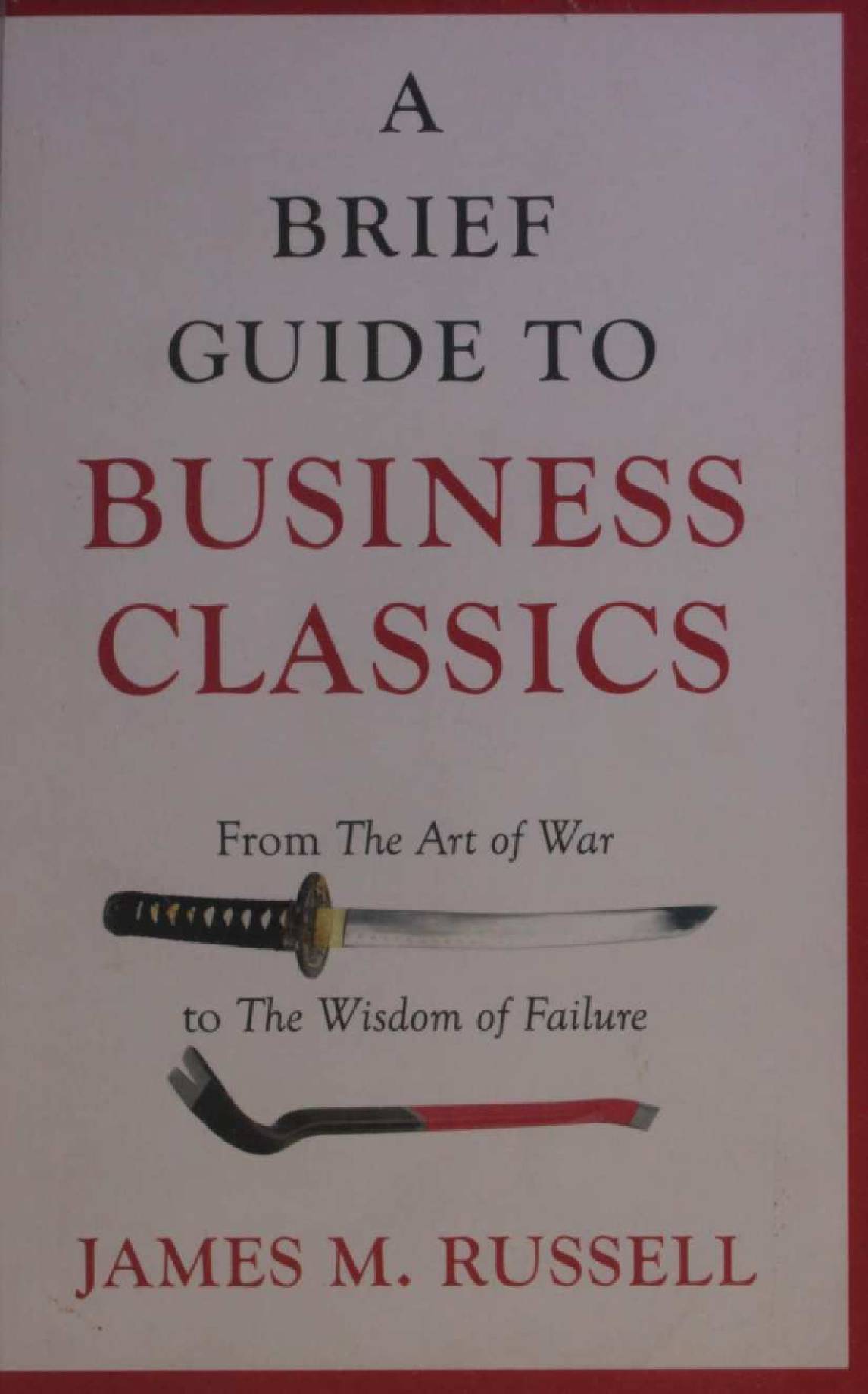 A brief guide to Business classics