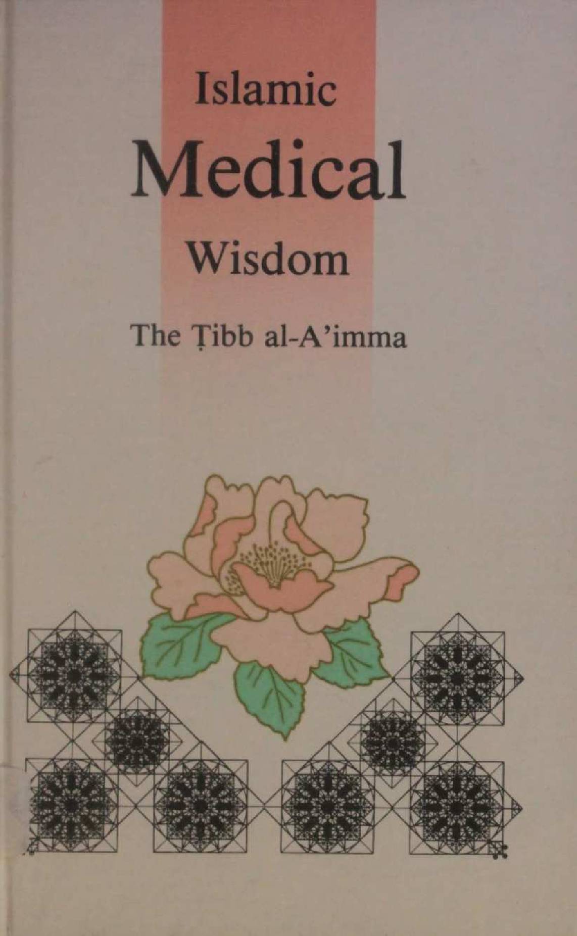 Islamic Medical Wisdom (Tibb Al Aimma) 