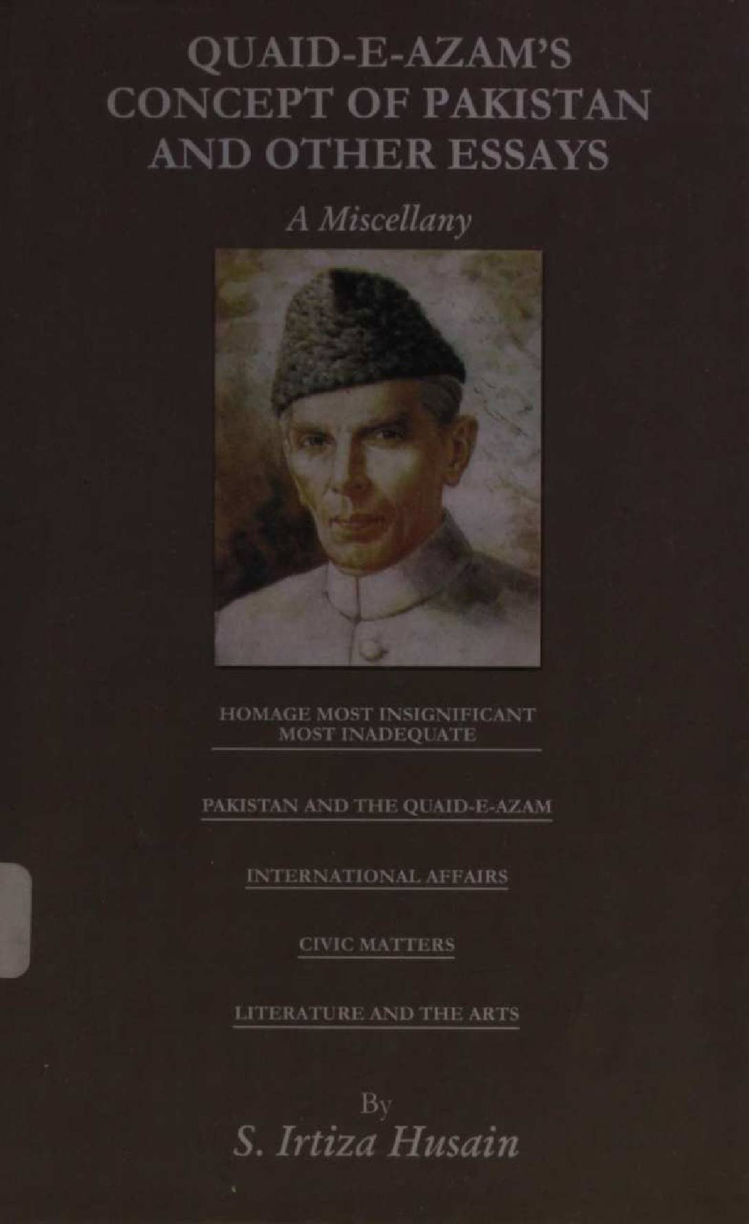 Quaid-e-Azam's concept of Pakistan and other Essays