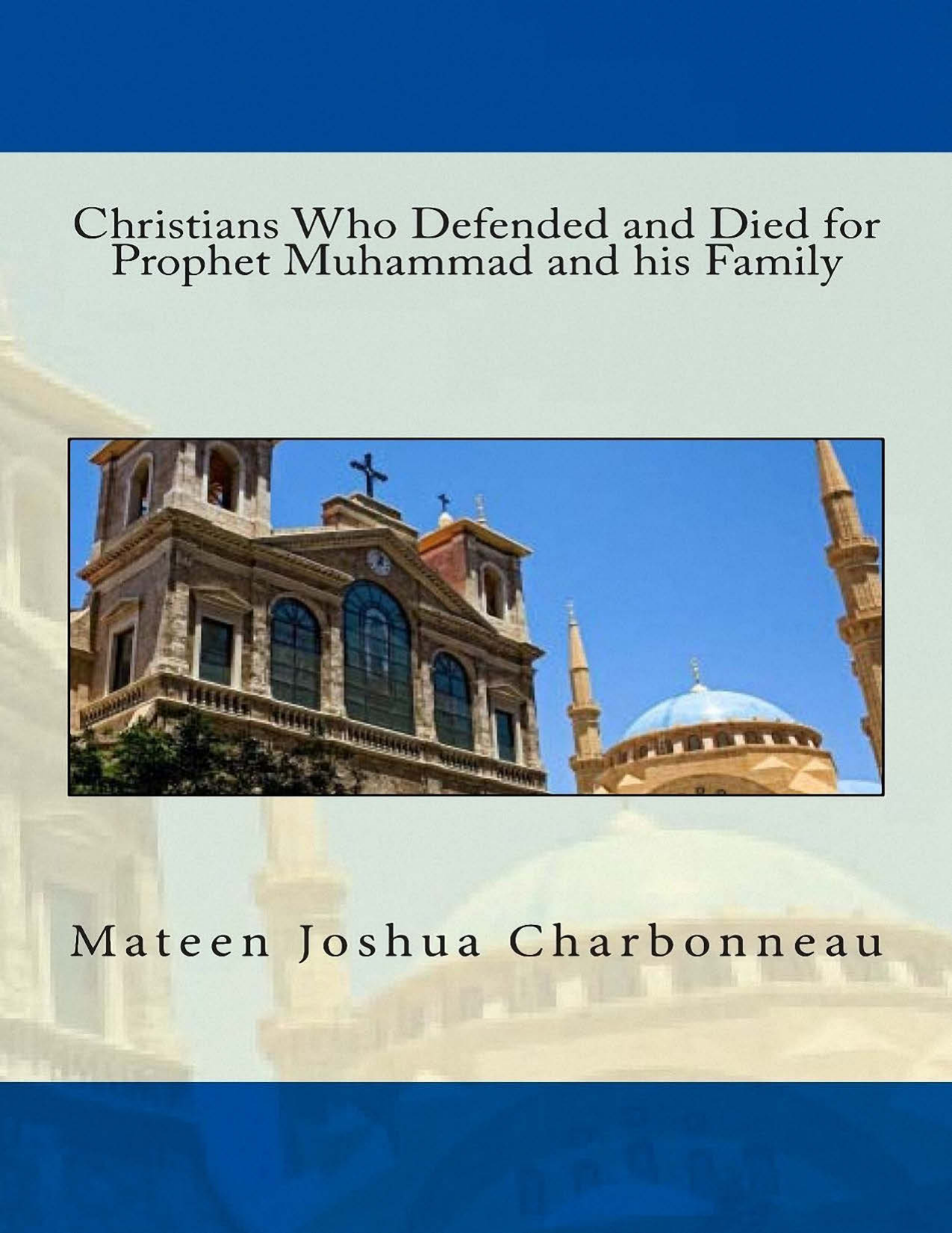 Christians Who Defended And Died For Prophet Muhammad And His Family