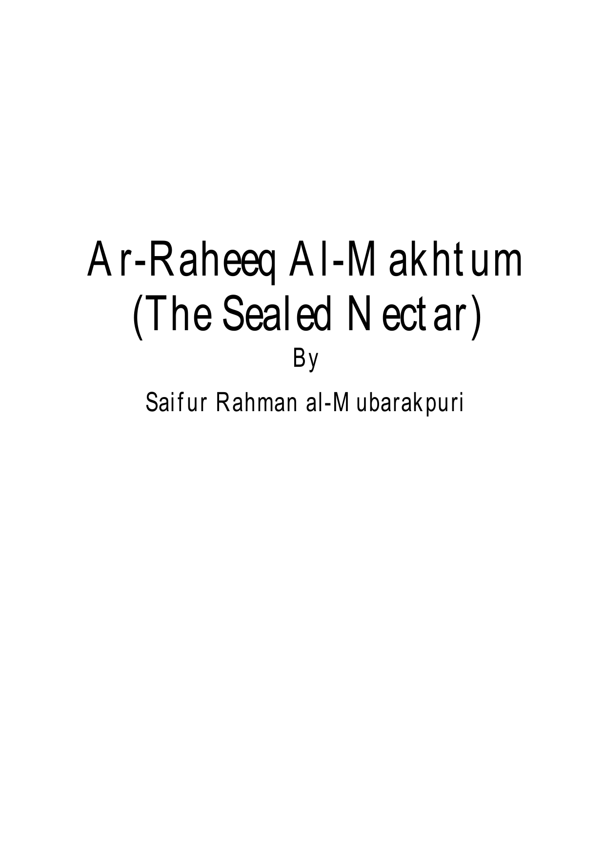 Ar Raheeq Al Makhtum (The Sealed Nectar)