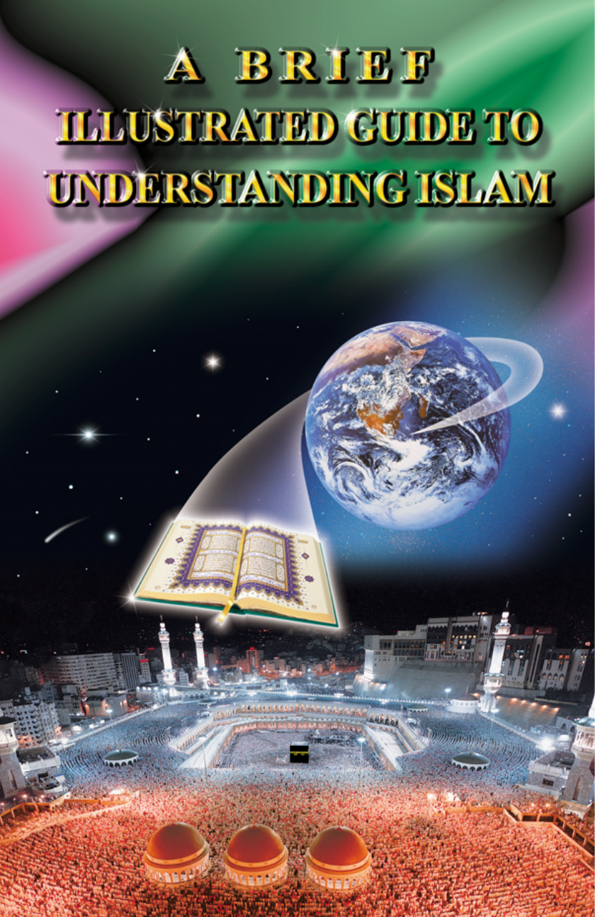 A Brief Illustrated Guid To Understanding Islam