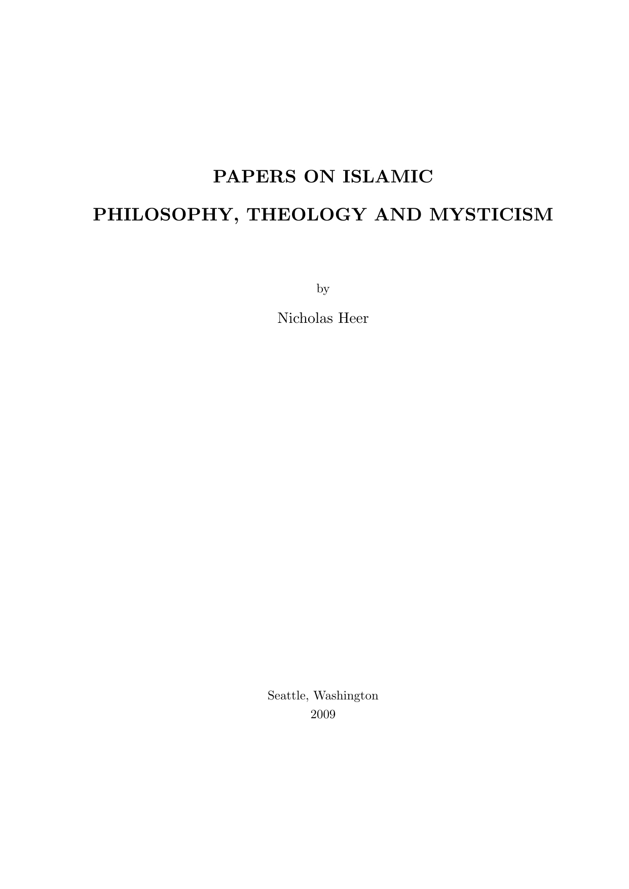 Papers On Islamic Philosophy, Theology And Mysticism