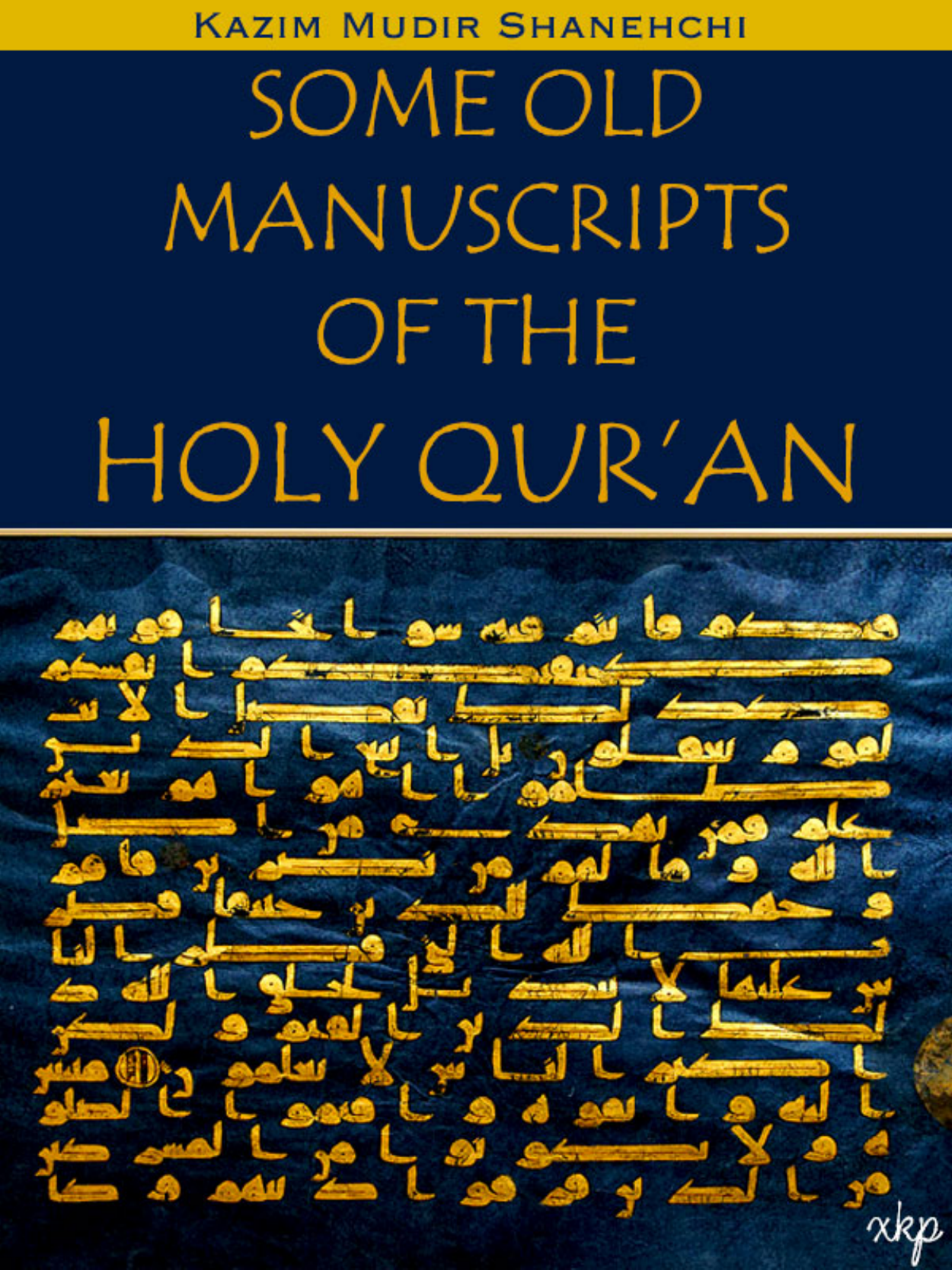Some Old Manuscritpts in The Quran