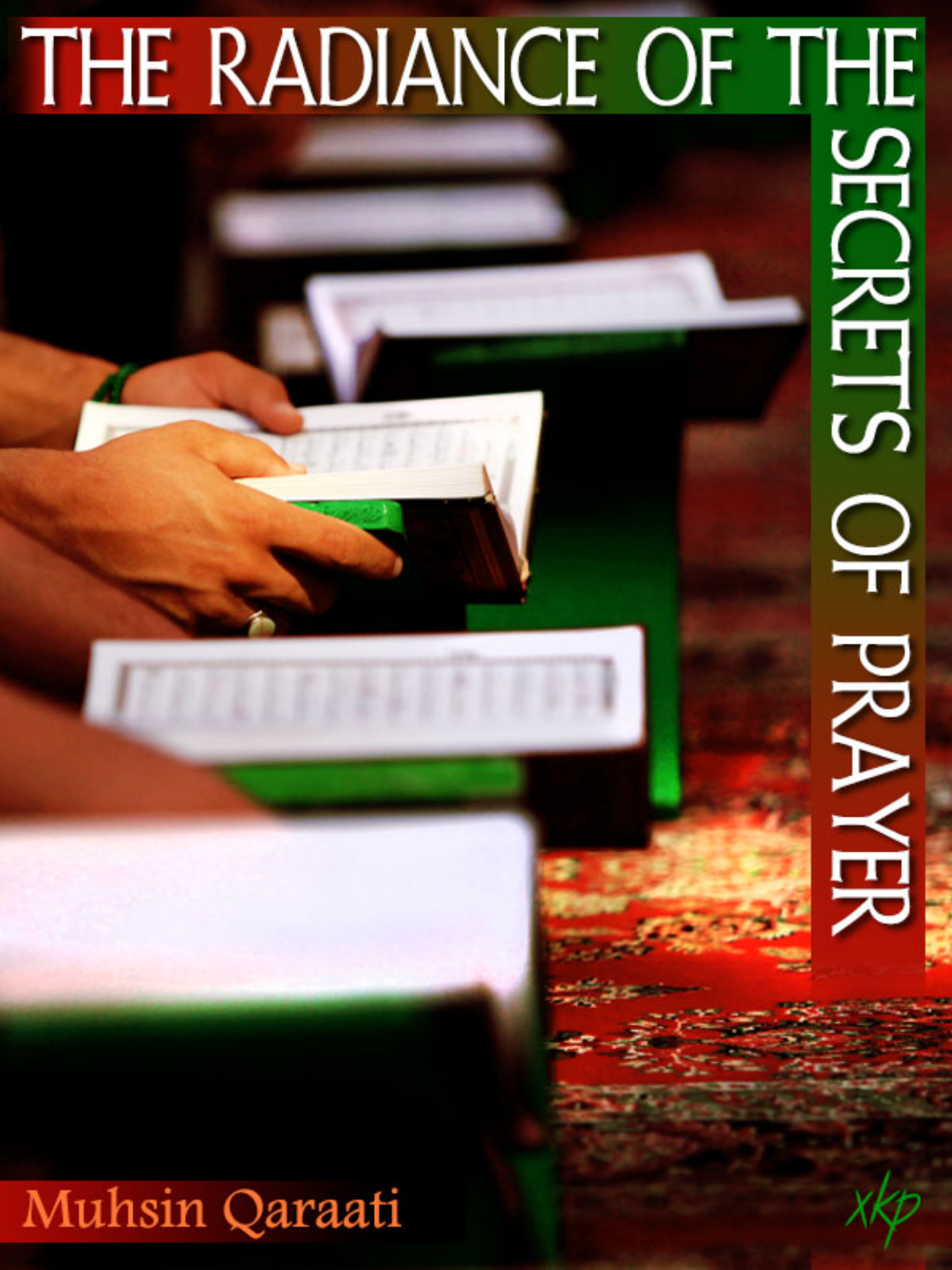 The Radiance of Secrets of Prayer