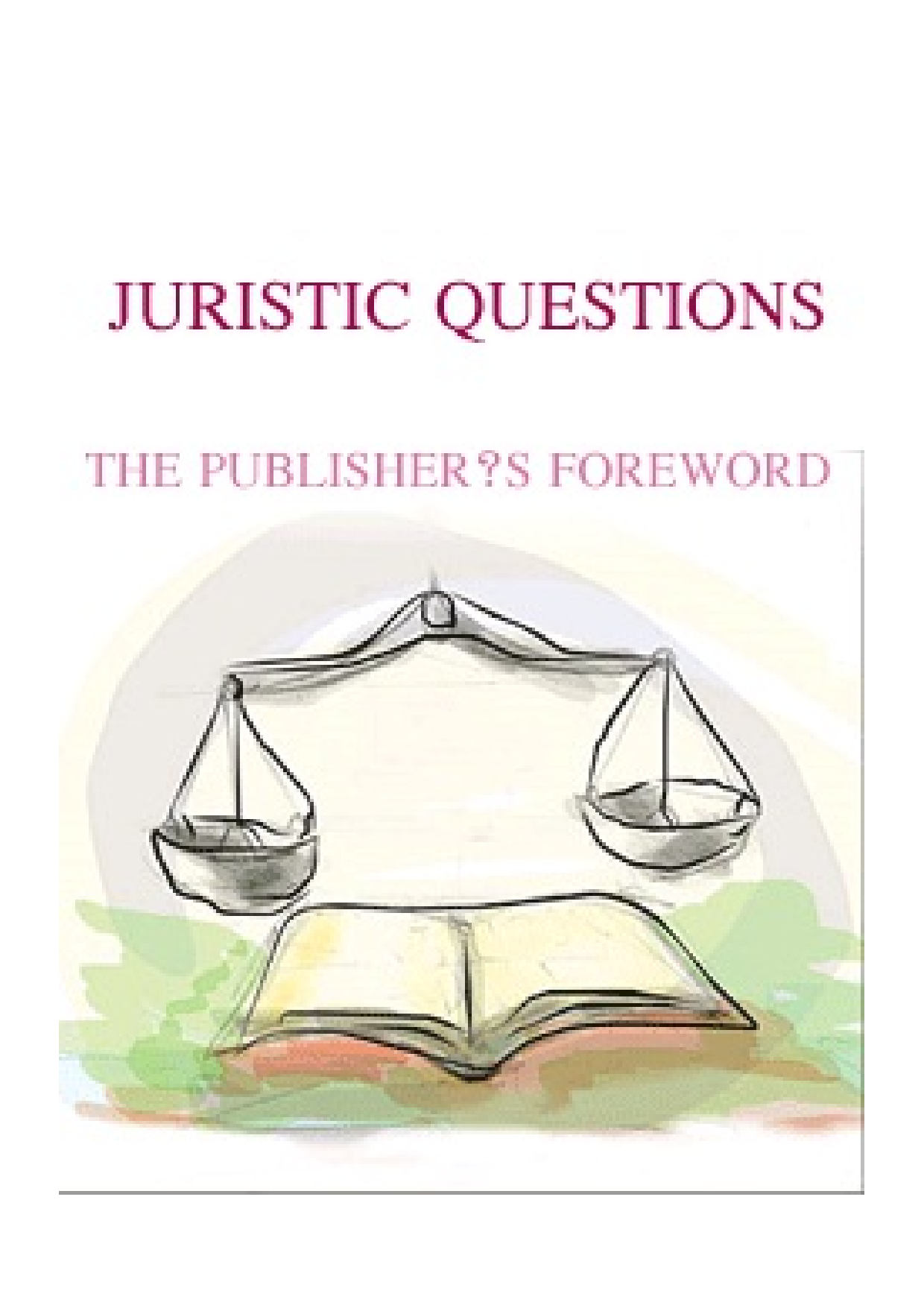 Juristic Questions