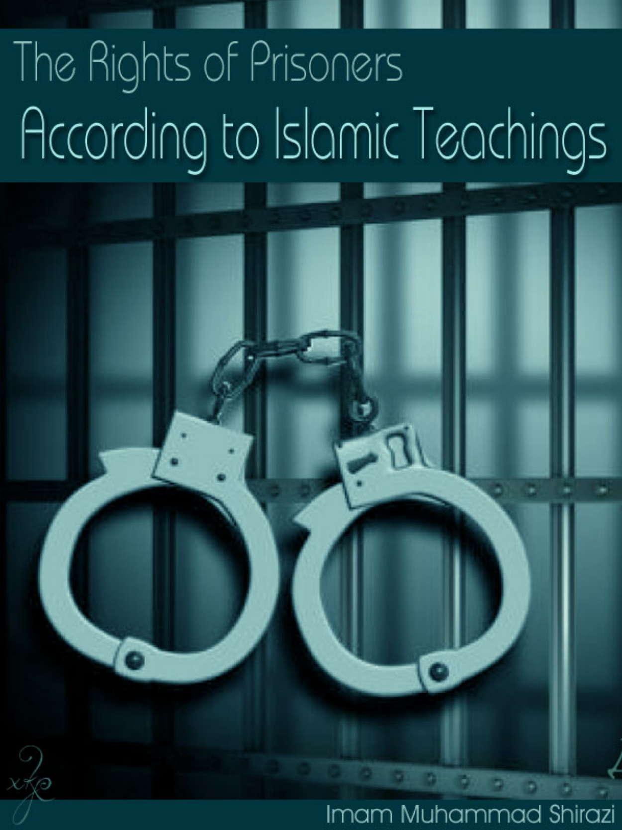 The Rights Prisoners Islamic Teachings