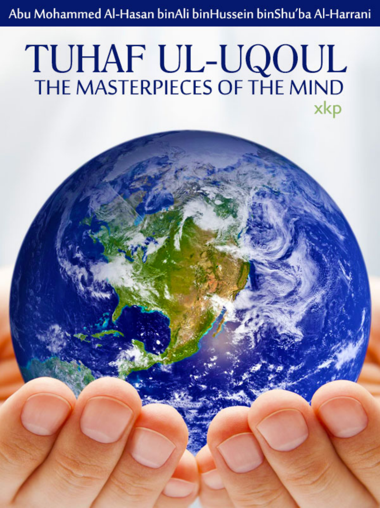 Tuhaf Ul Uqoul The Masterpieces Of Mind
