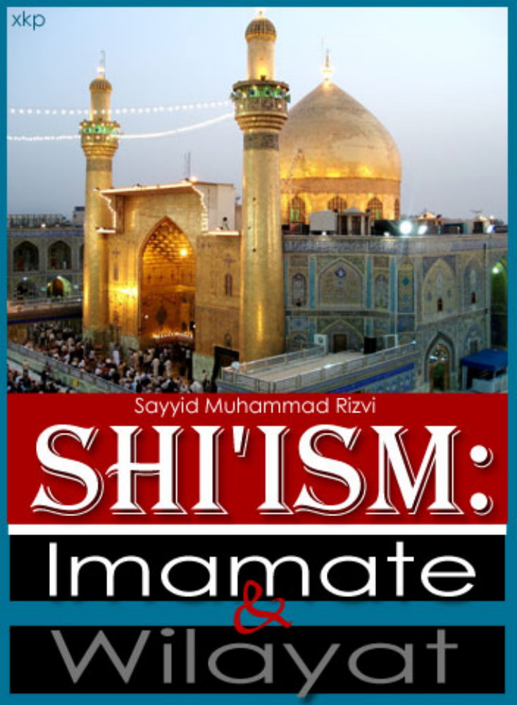 Shiism Imamate and Wilayat
