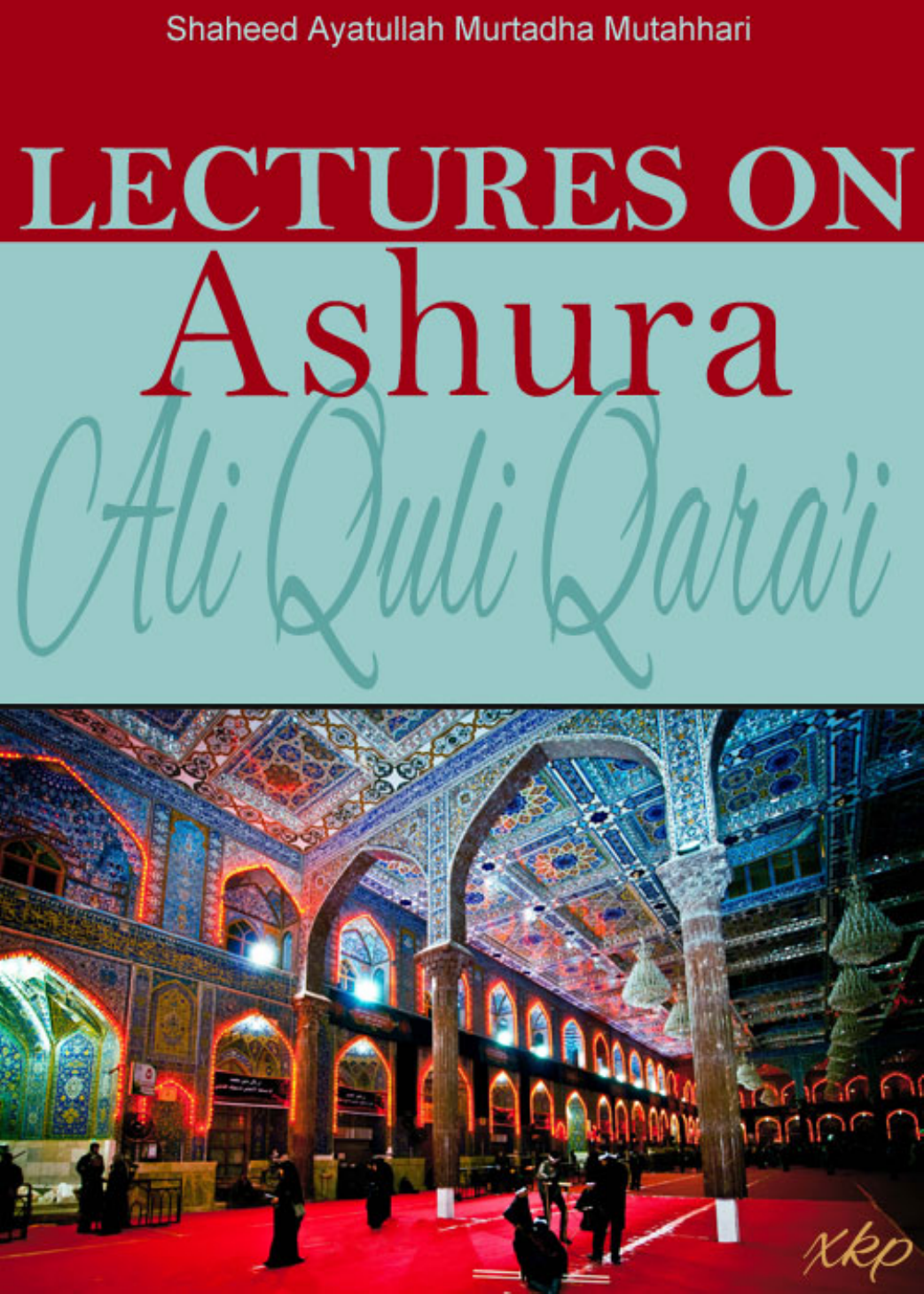 Lectures On Ashura