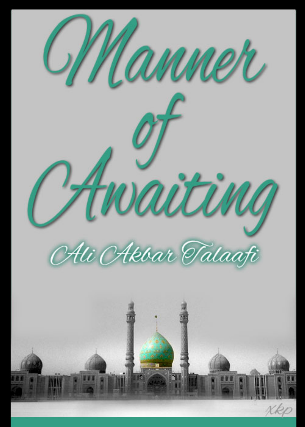 Manner of Awaiting