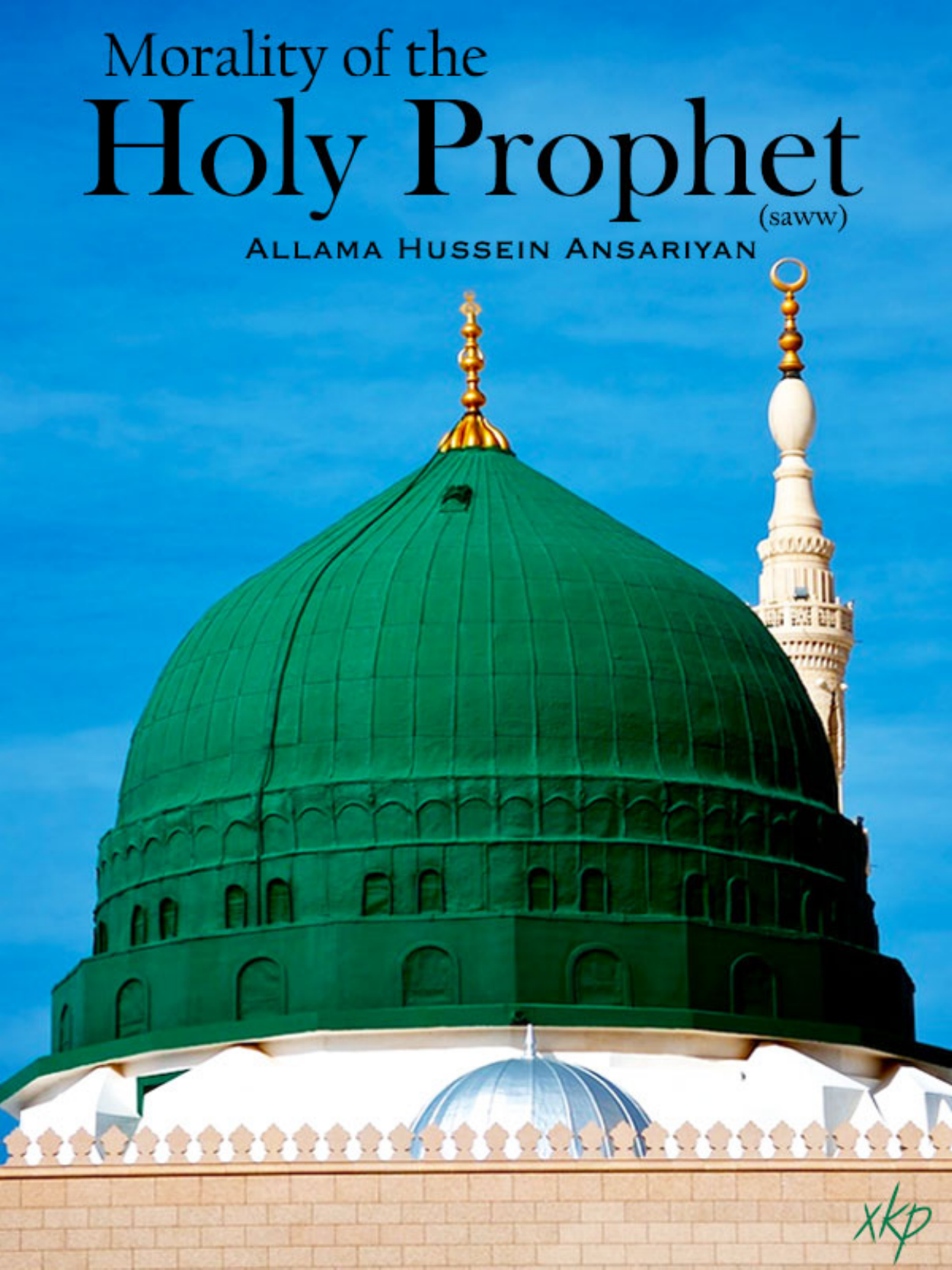 Morality of The Holy Prophet