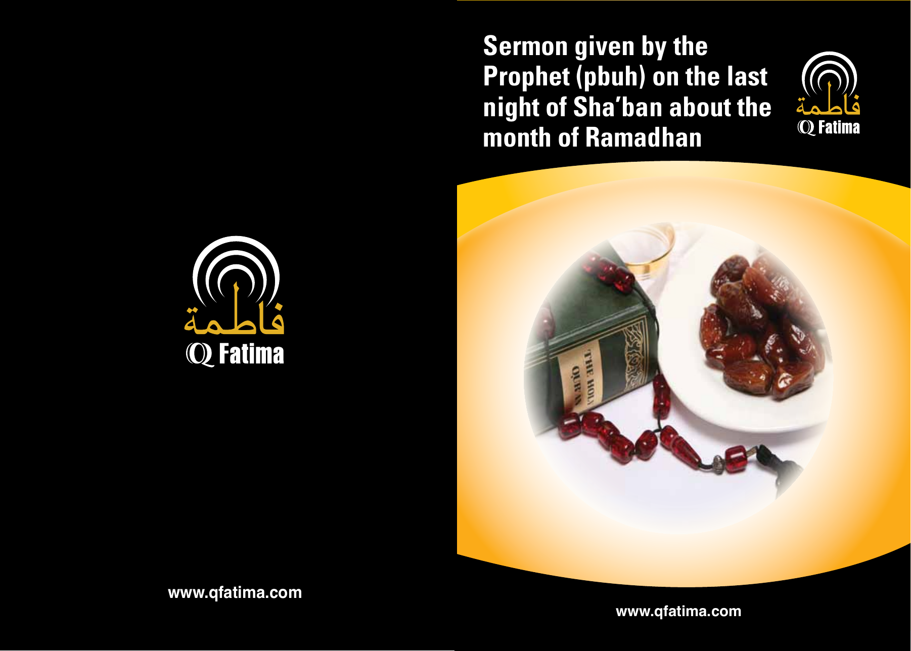 Sermon Given by The Prophet pbuh on the last Night of Shaban about the Month of Ramadhan