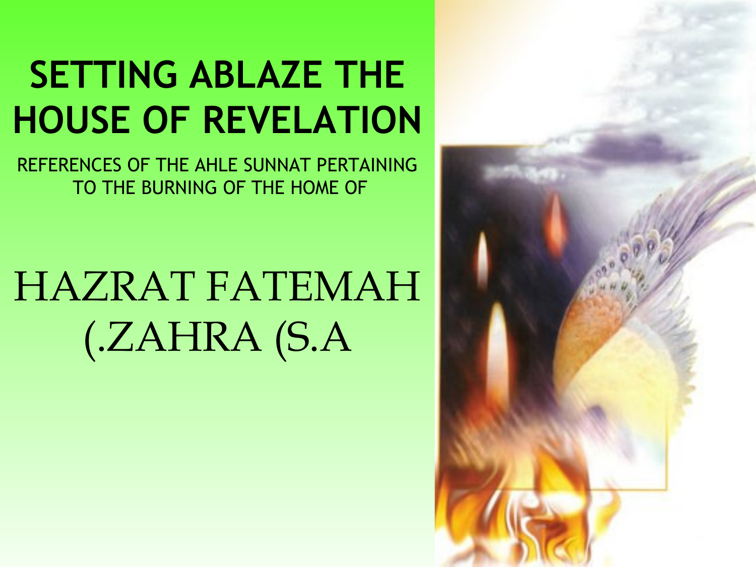 Settling Ablaze The House Of Revelation