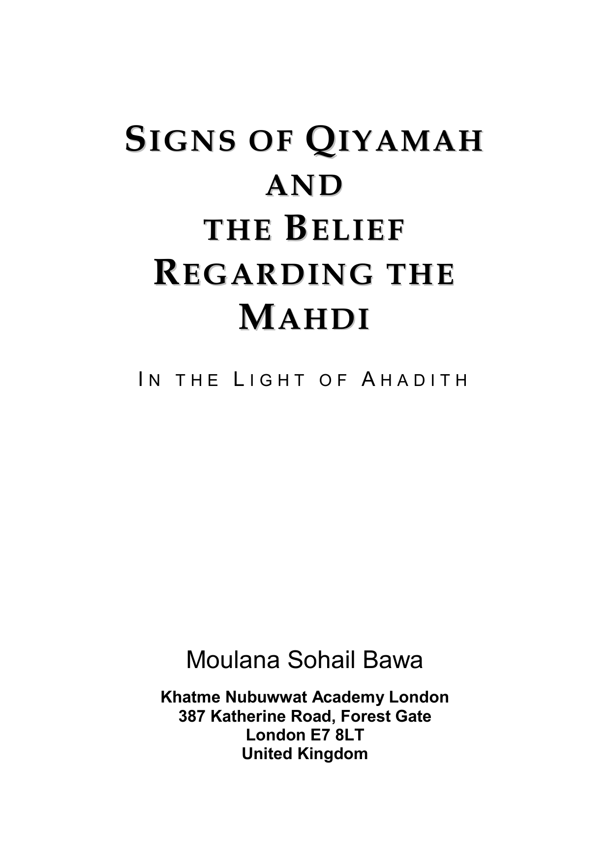 Signs Of Qiyamah And The Belief Regarding The Mahdi