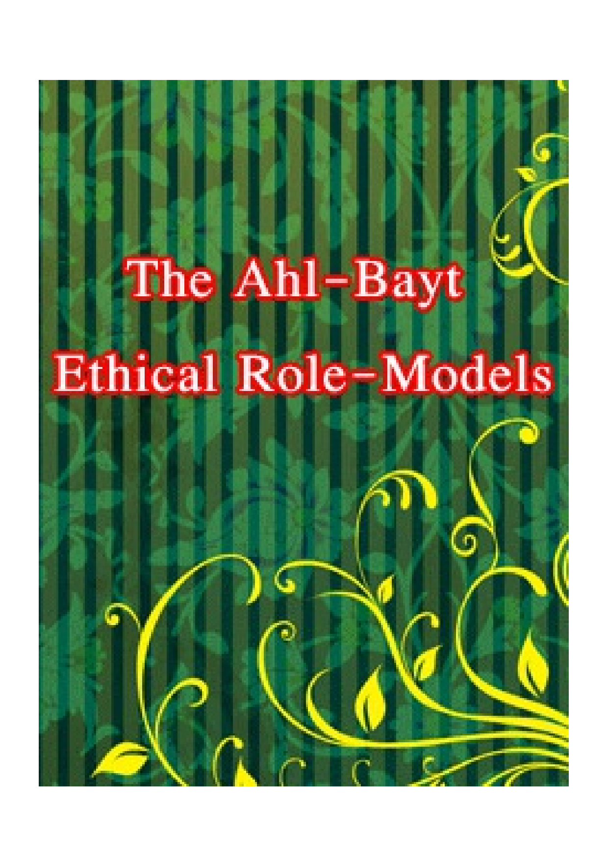 The Ahlulbayt Ethical Role Models