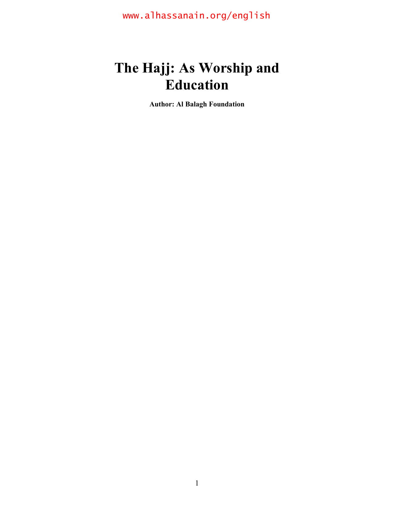 The Hajj As Worship And Education