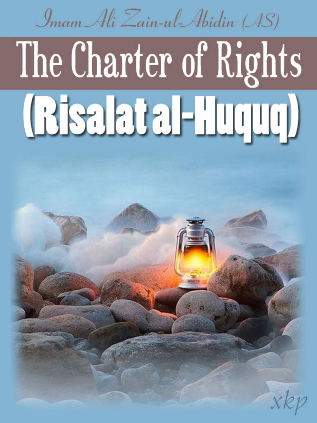 The Charter of Rights Risalat Al Huquq