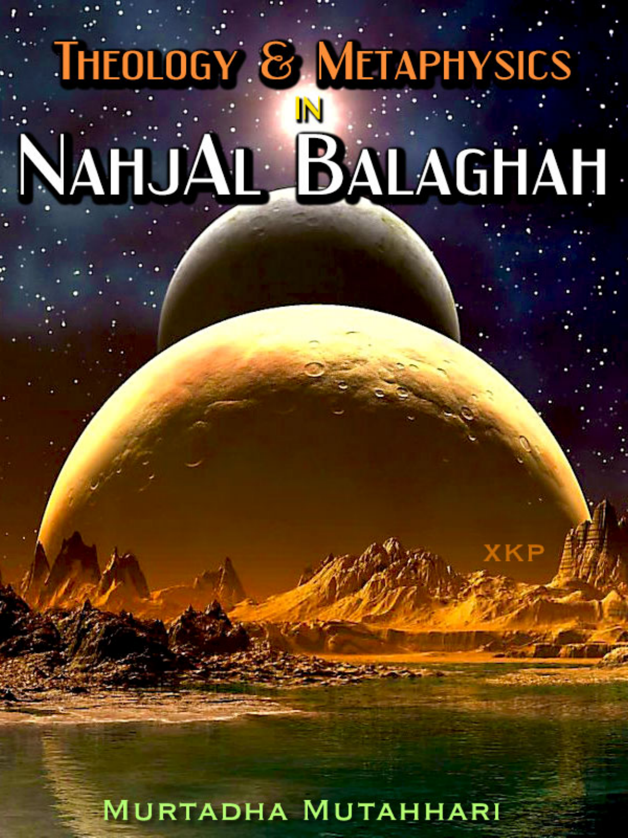 Theology And Metaphysics In Nahjal Balaghah