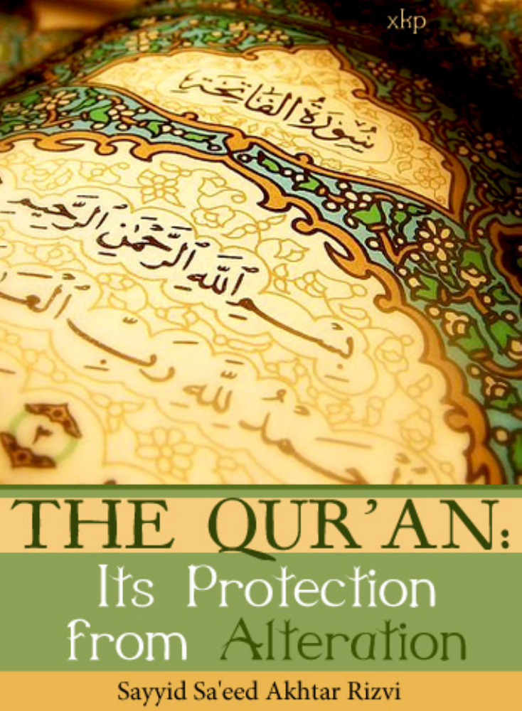 The Quran: Its Protection From Alteration