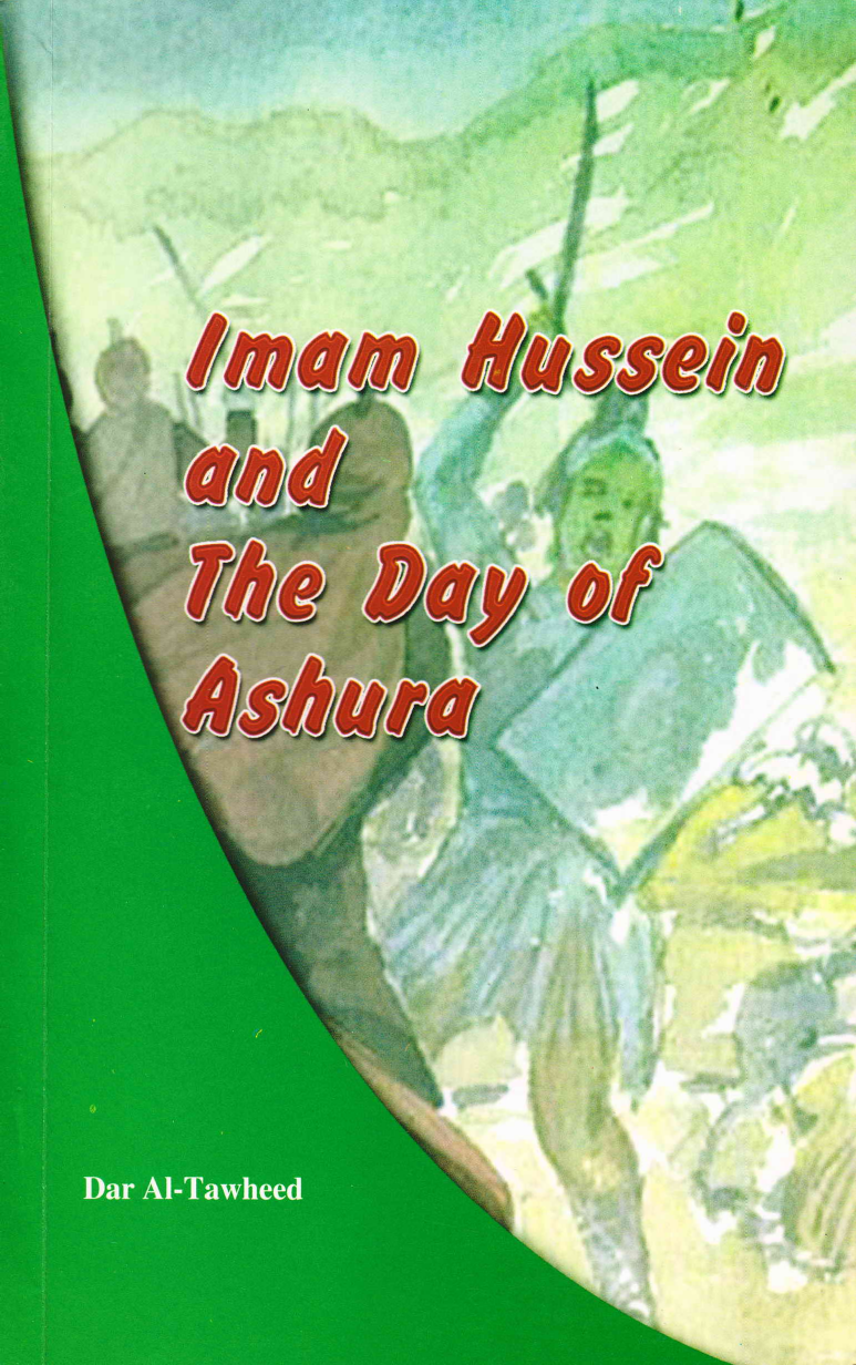 Imam Hussain (as) And The Day Of Ashura