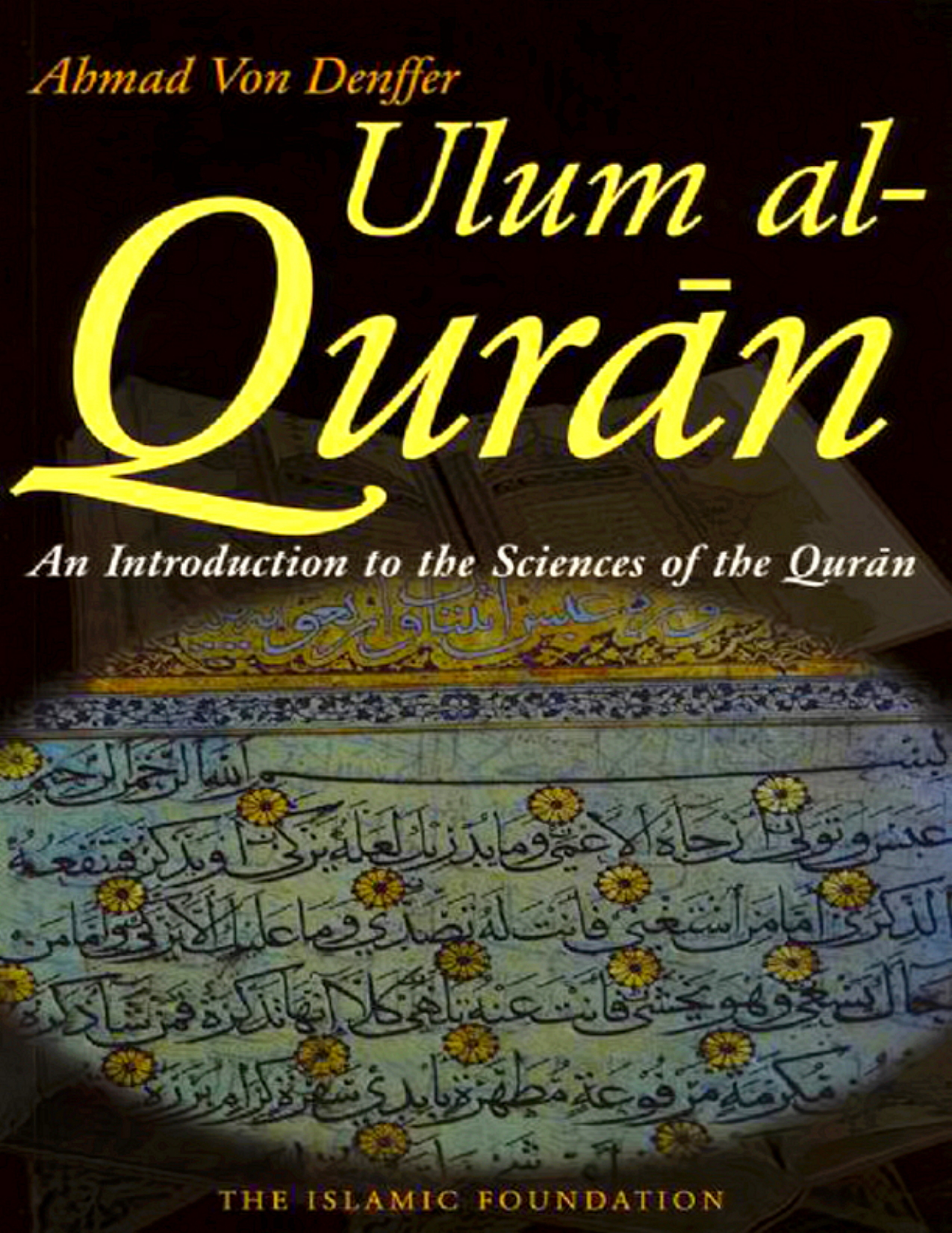 Ulum Al Quran An Introduction To The Sciences Of The Quran