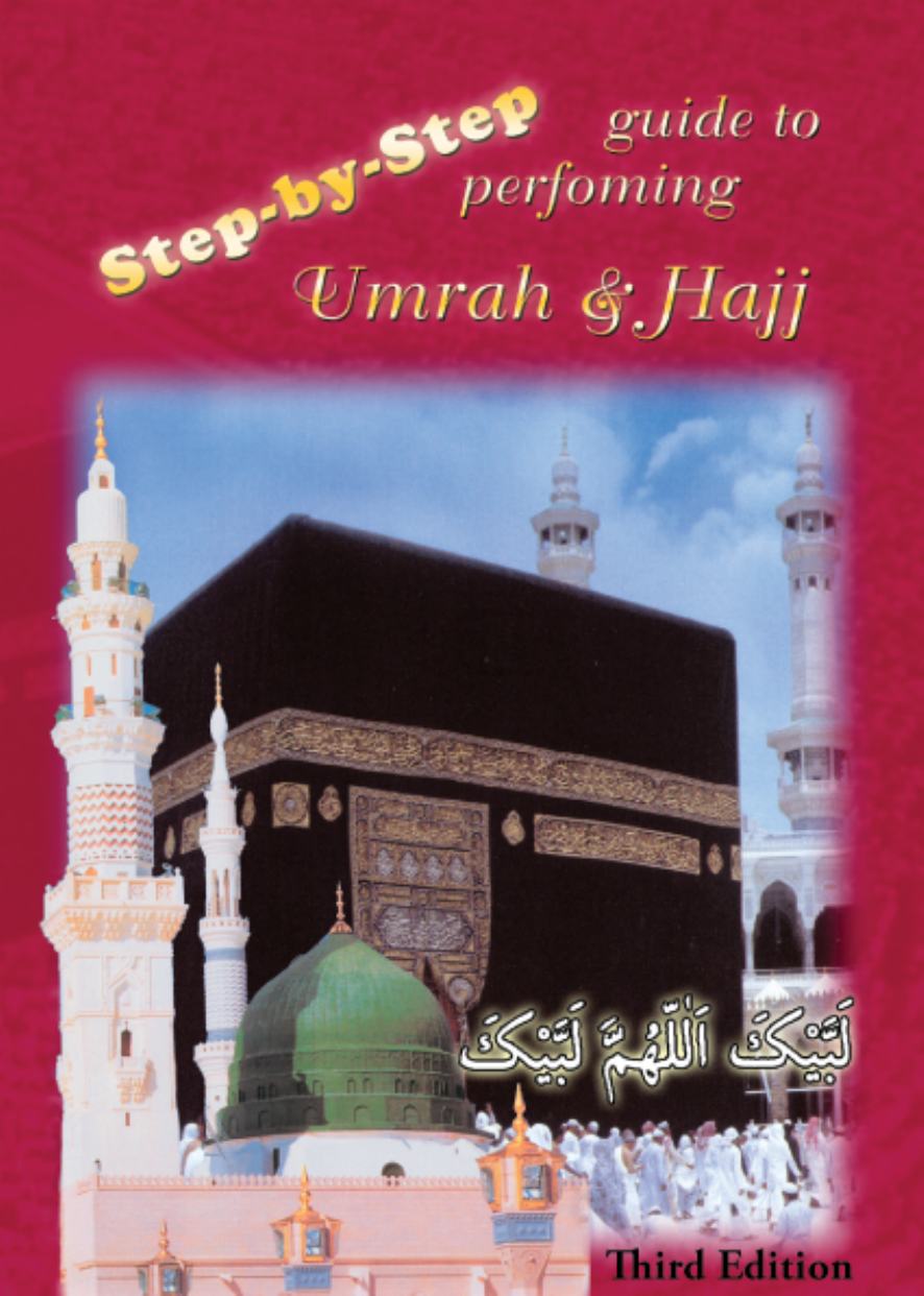 Guide To Perfoming Umrah & Hajj