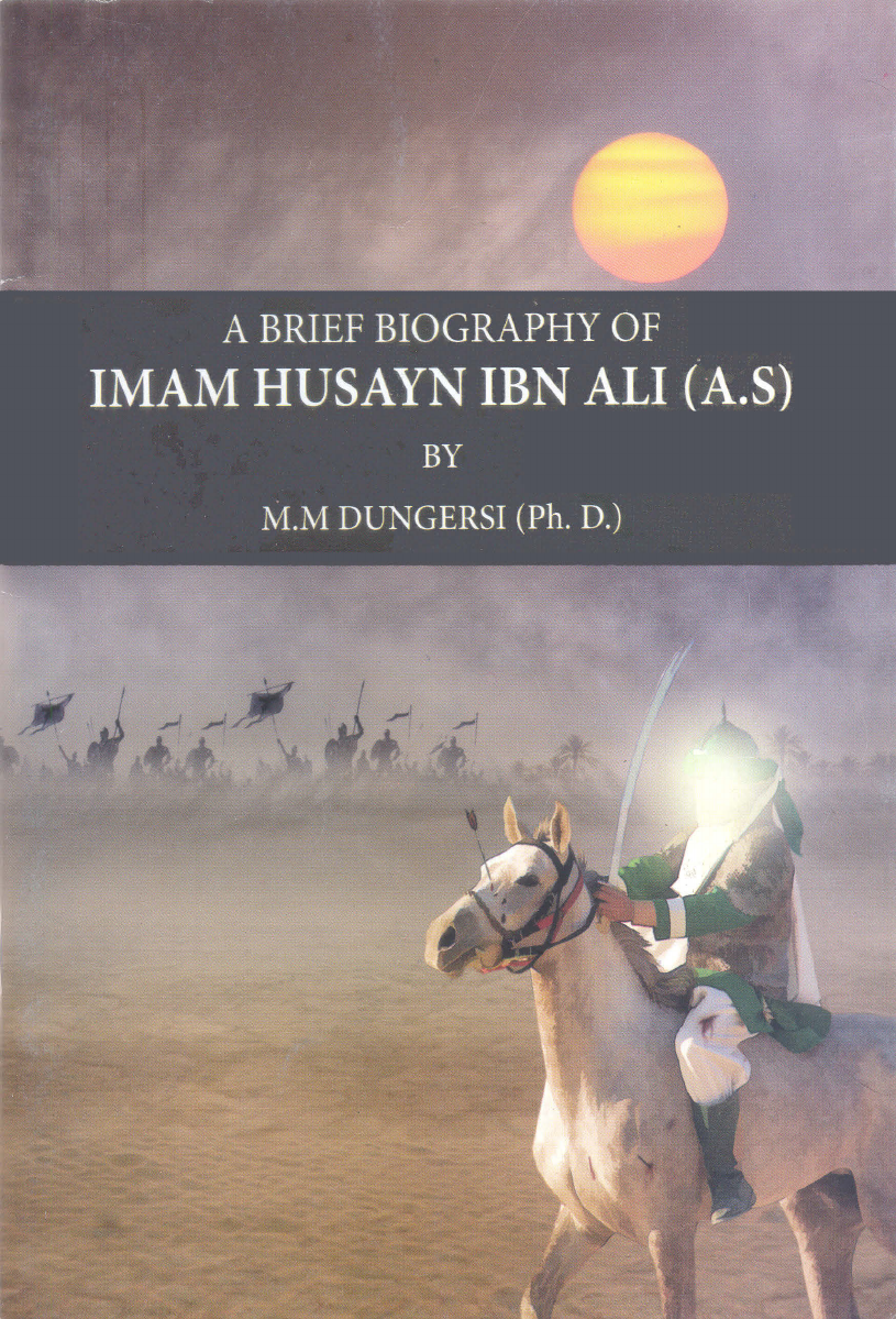 A Brief Biography Of Imam Hussain (as)