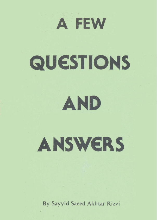 A Few Questions and Answers