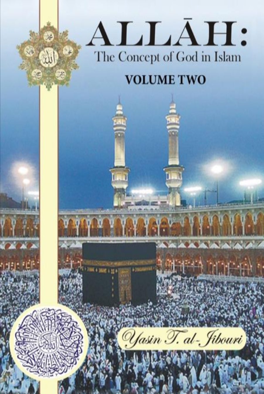 Allah - The Concept Of God In Islam - Vol 2 