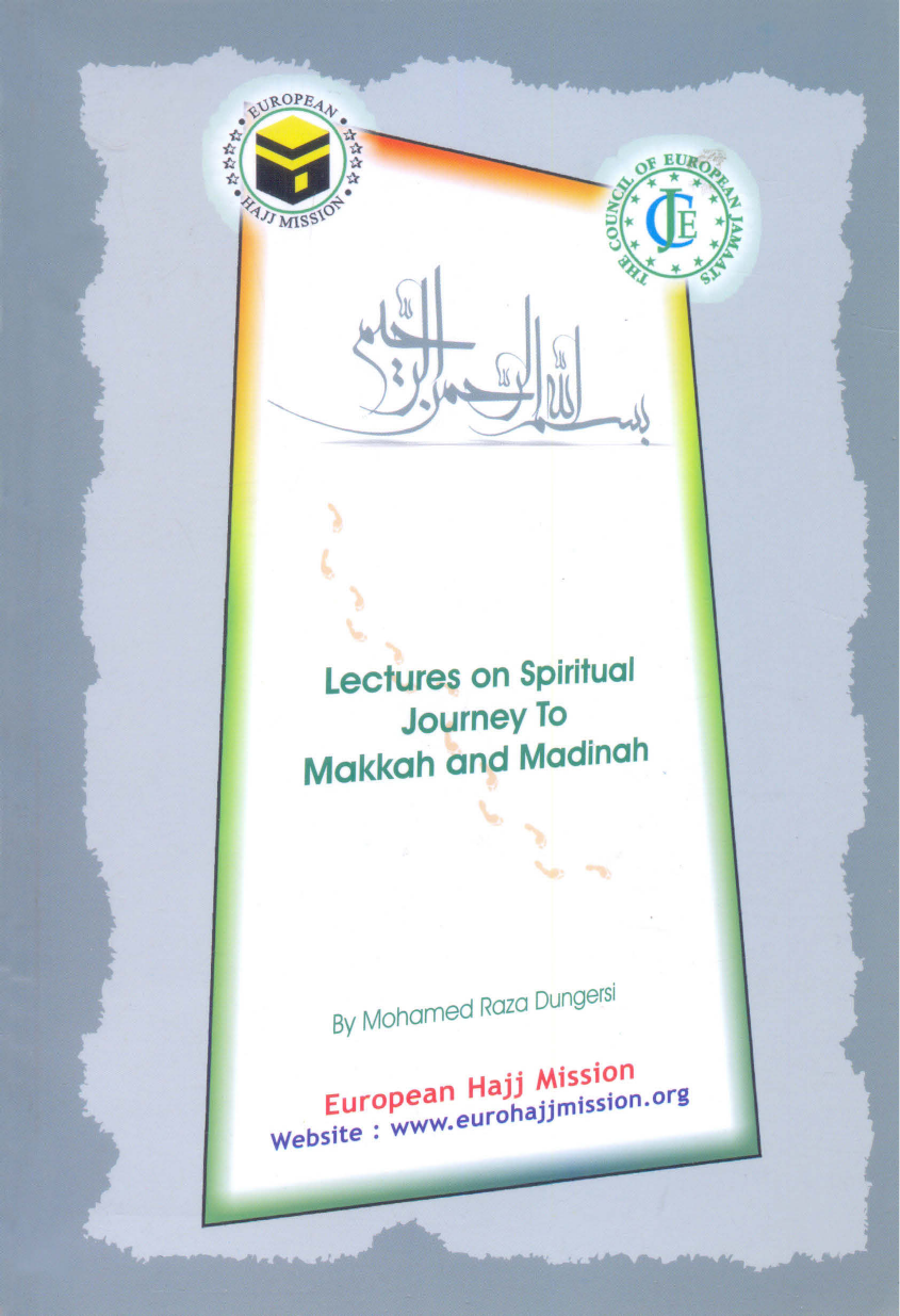 Lectures On Spiritual Journey To Makkah And Madinah