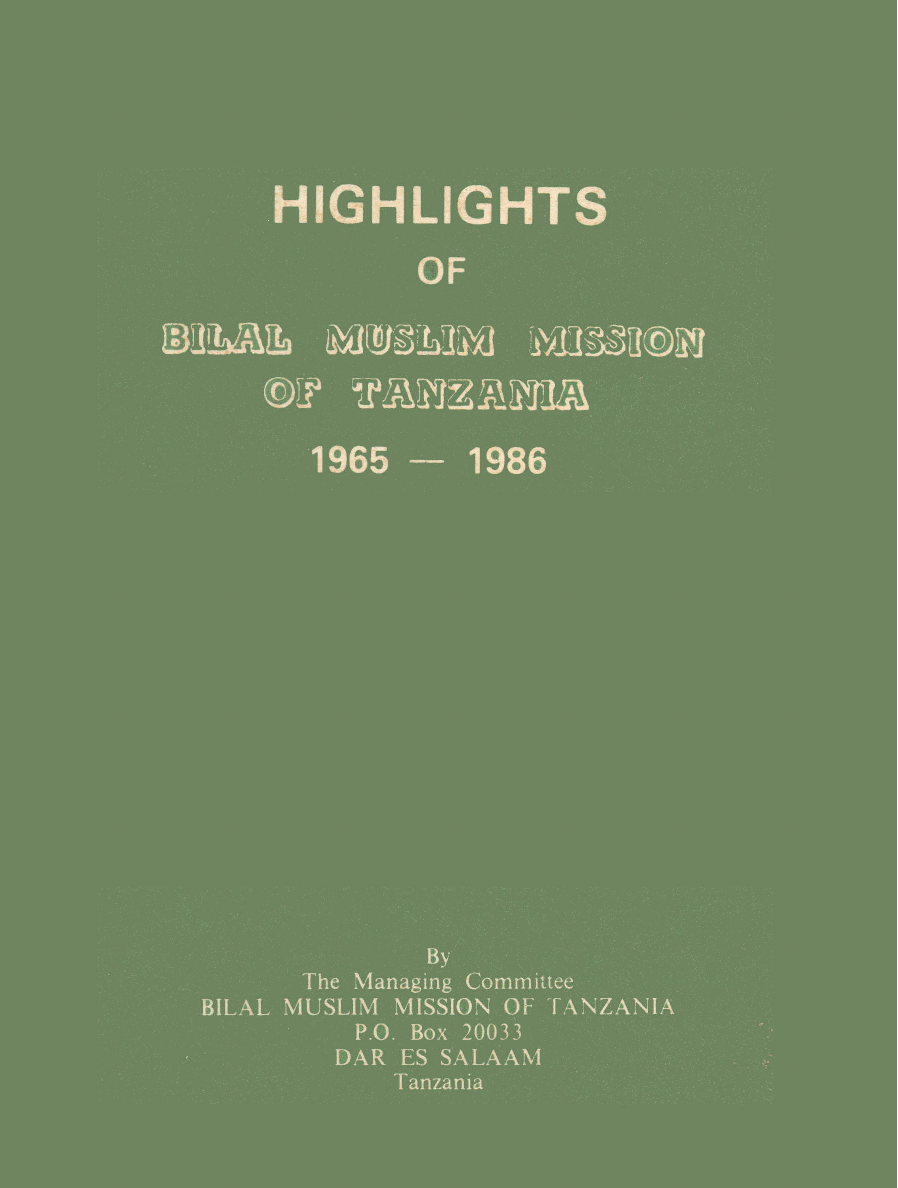 Highlights Of Bilal Muslim Mission Of Tanzania (1965 - 1986)