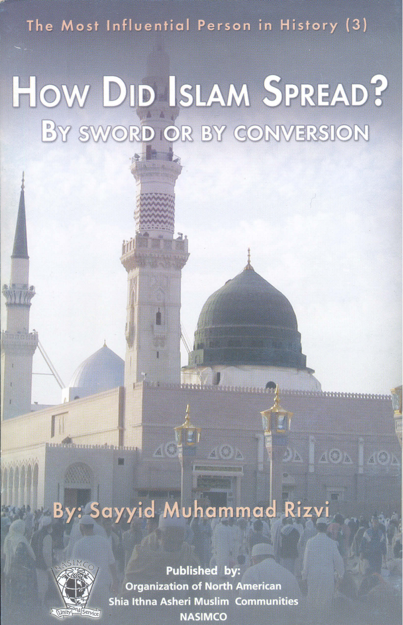 How Did Islam Spread ? By Sword Or By Conversion ?