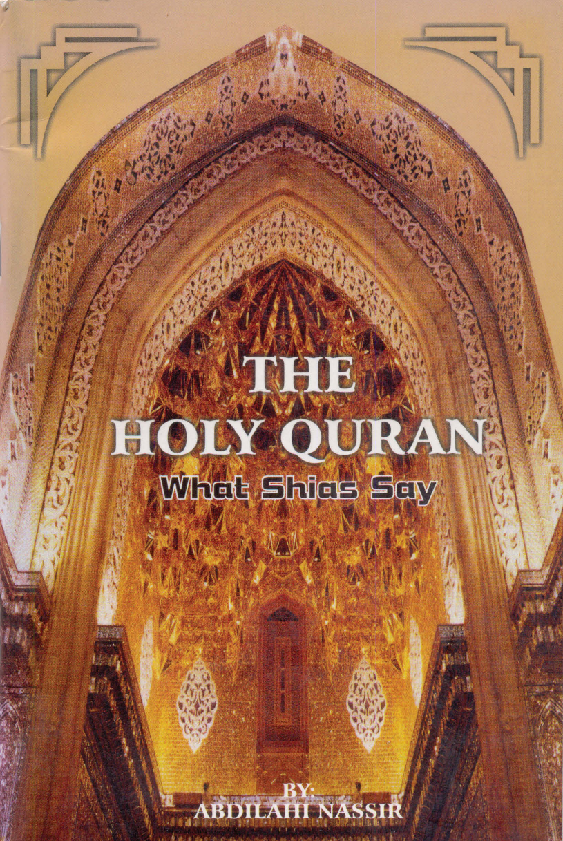 The Holy Qur’an - What The Shias Say