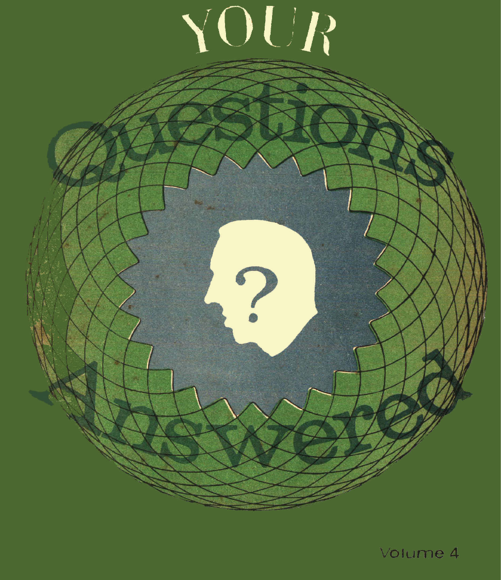 Your Questions Answered - Vol IV