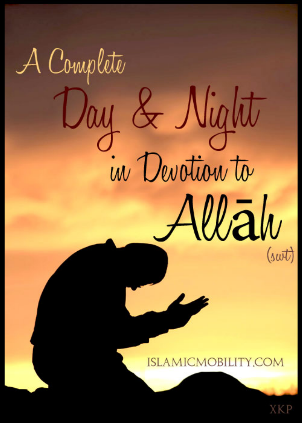 A Complete Day & Night In Devotion To Allah