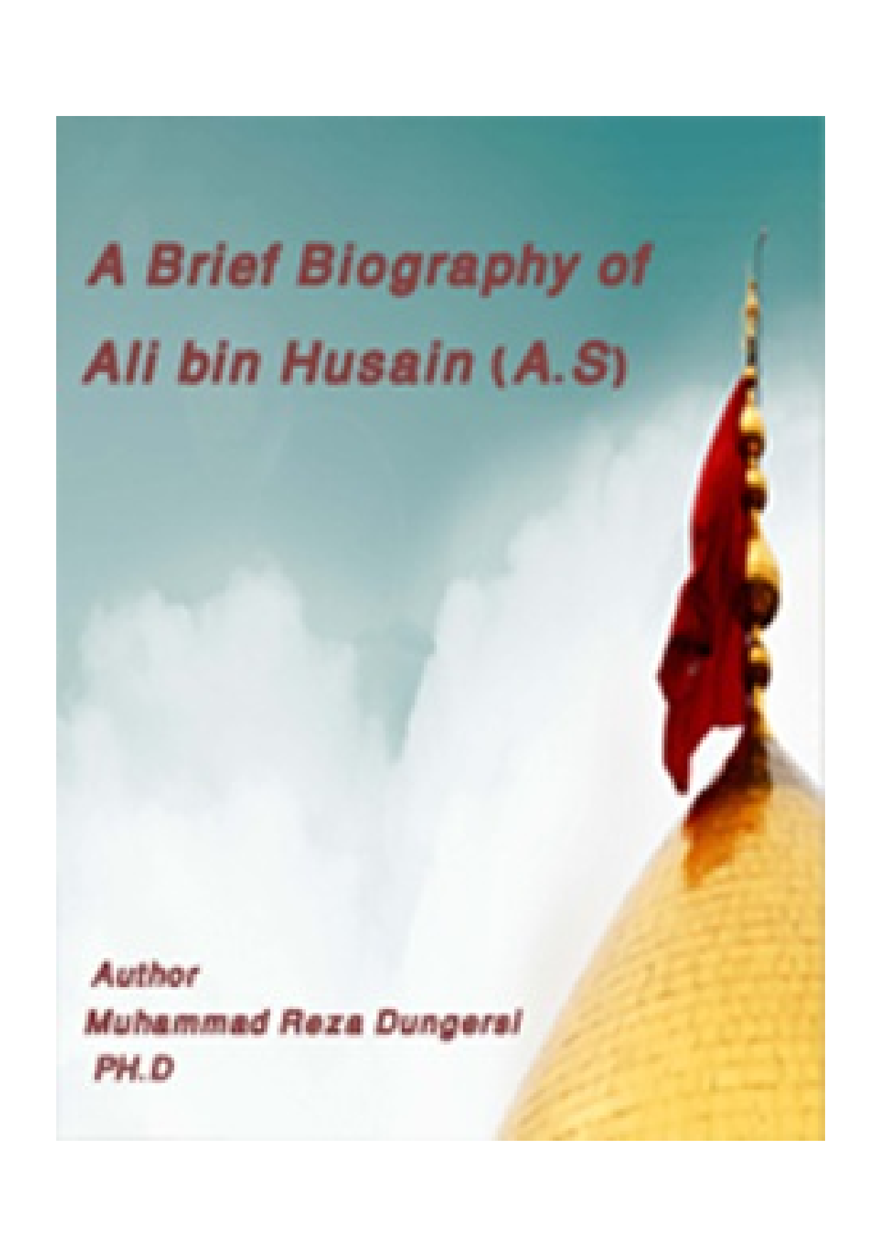A Brief Biography Of Ali Ibn Hussain (as)