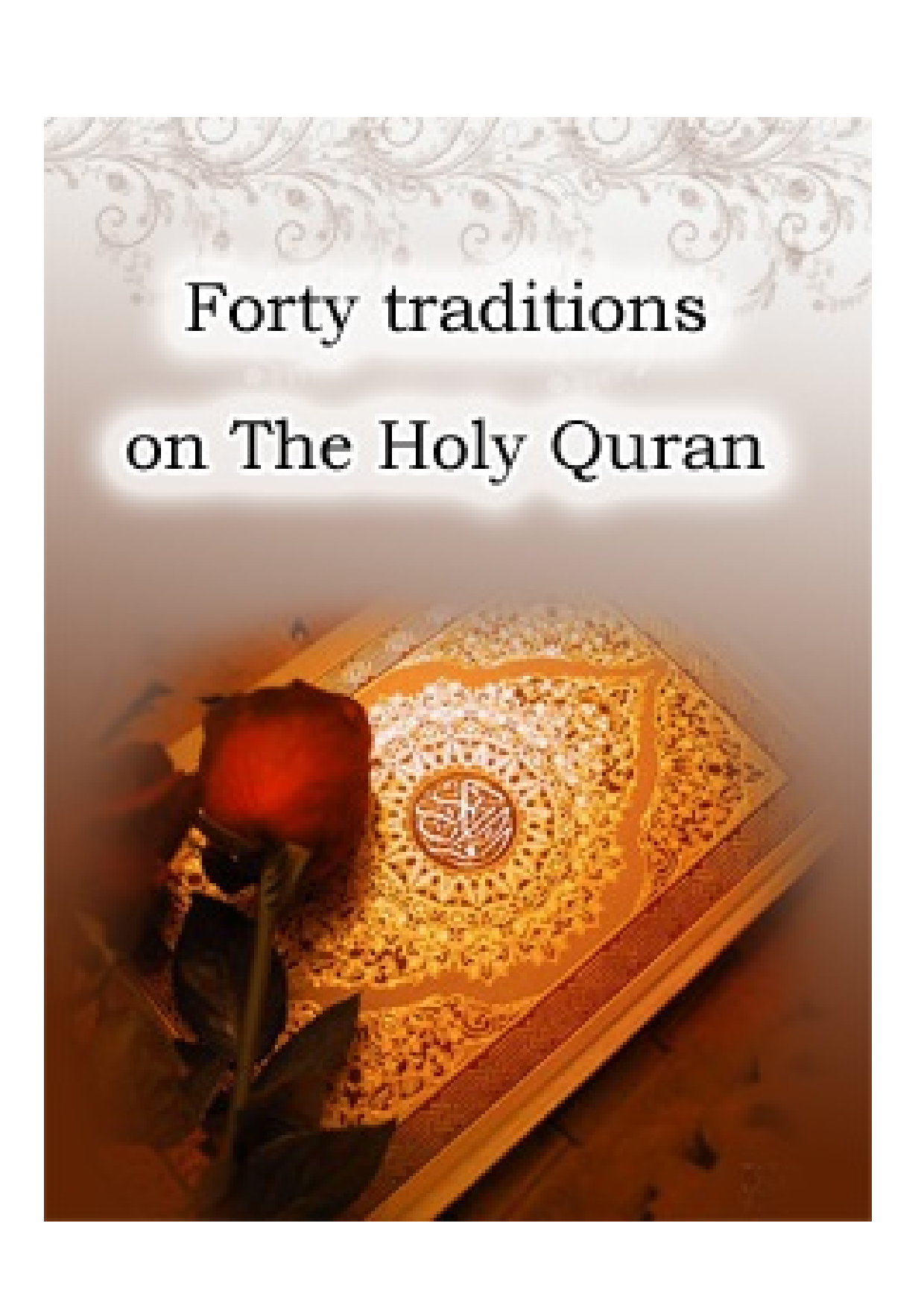Forty Traditions On The Holy Quran