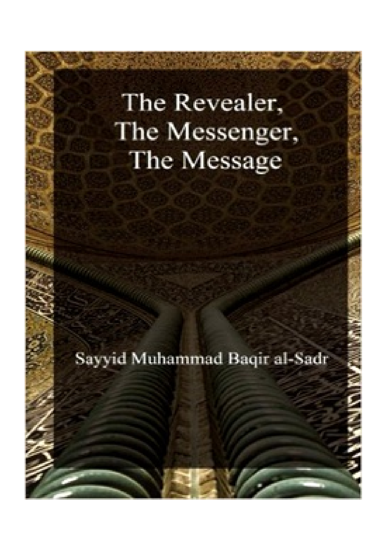  The Revealer, The Messenger, The Message