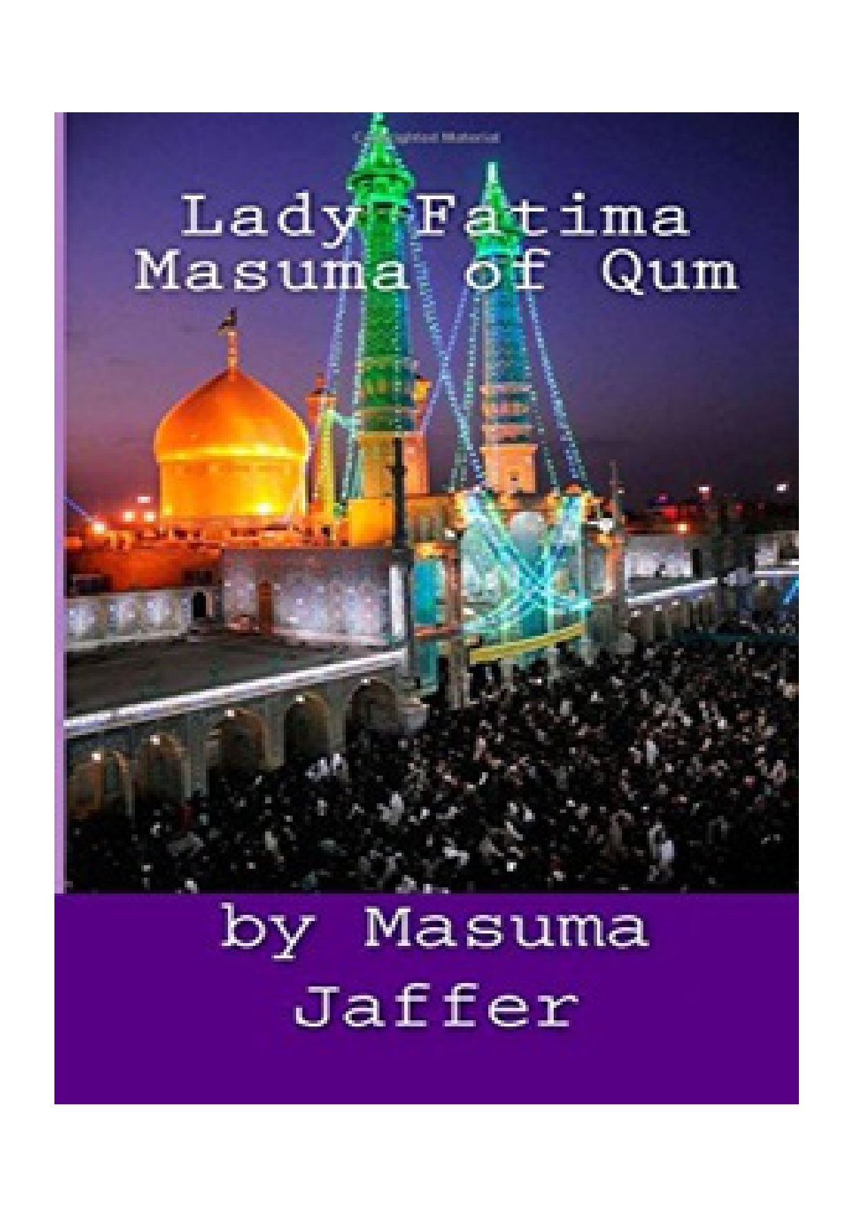 Lady Fatima Masuma (as) Of Qum
