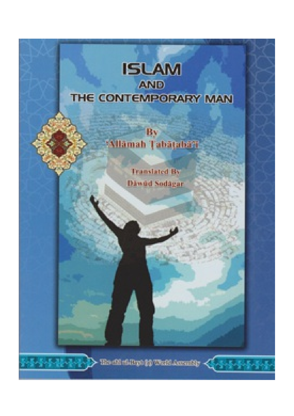 Islam And The Contemporary Man