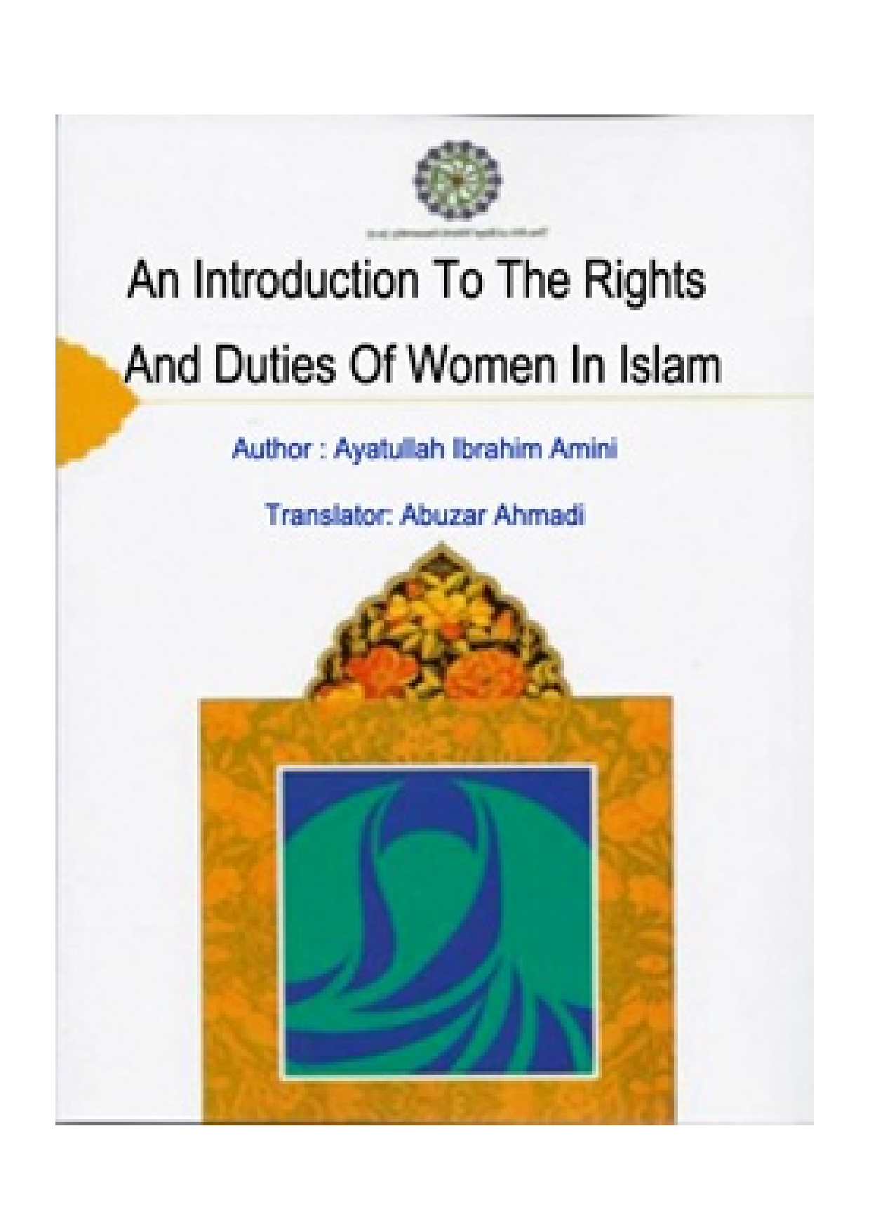An Introduction To The Rights And Duties Of Women In Islam