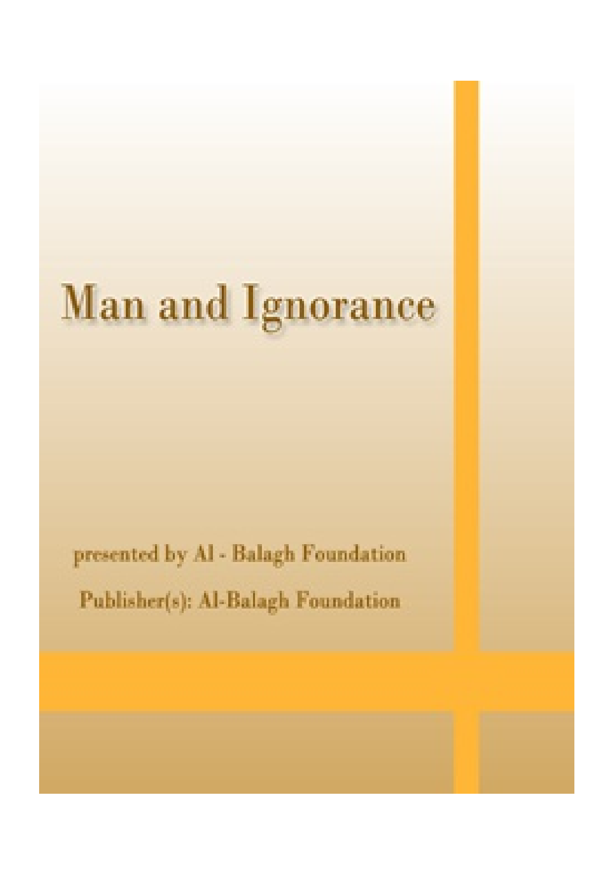 Man And Ignorance